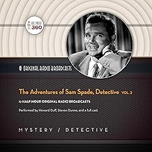 The Adventures of Sam Spade, Detective, Vol. 2 (Hollywood 360 - Classic Radio Collection)