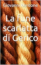 La fune scarlatta di Gerico I figli segreti del Gaalad Vol 1