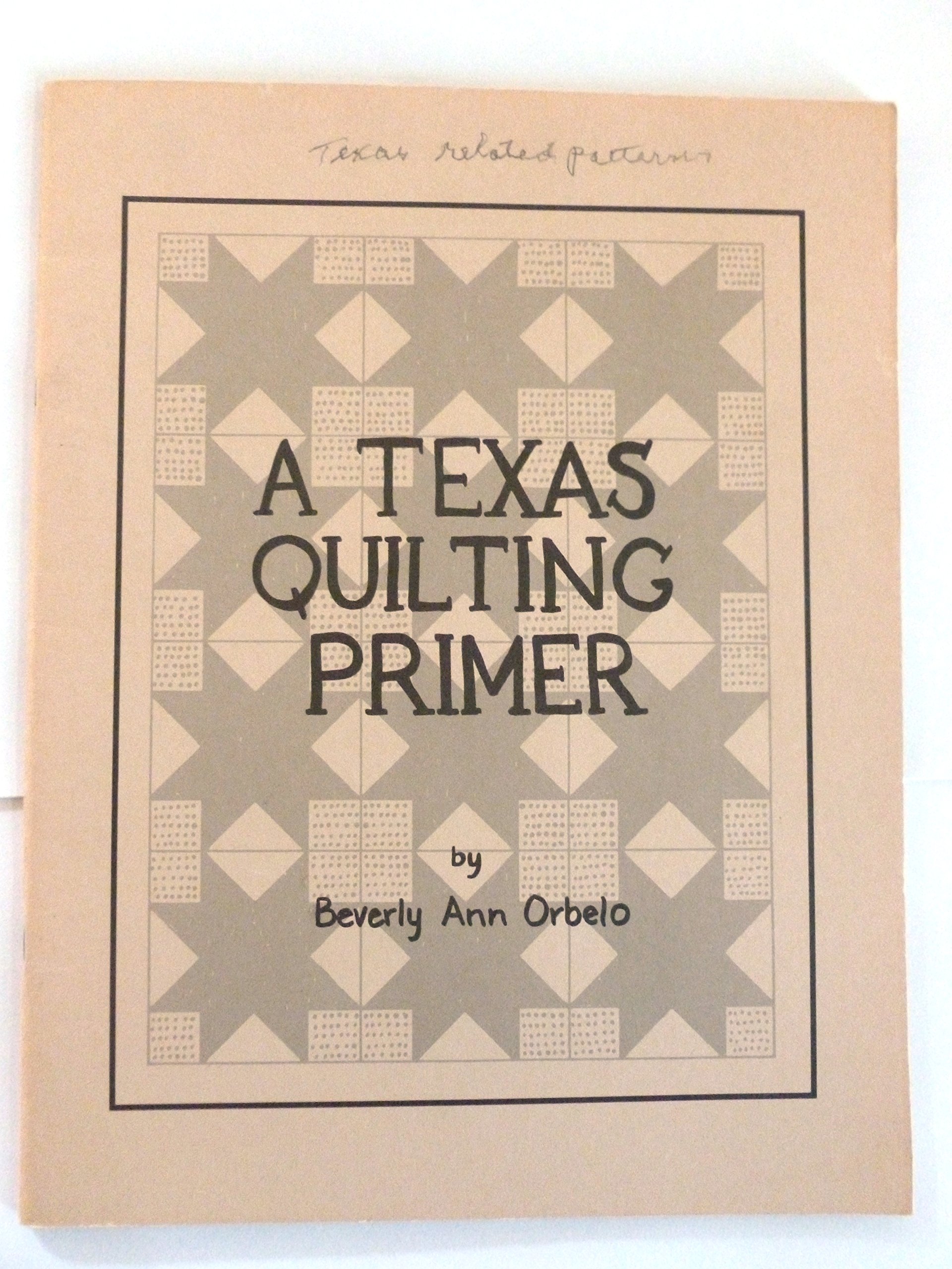 Texas Quilting Primer