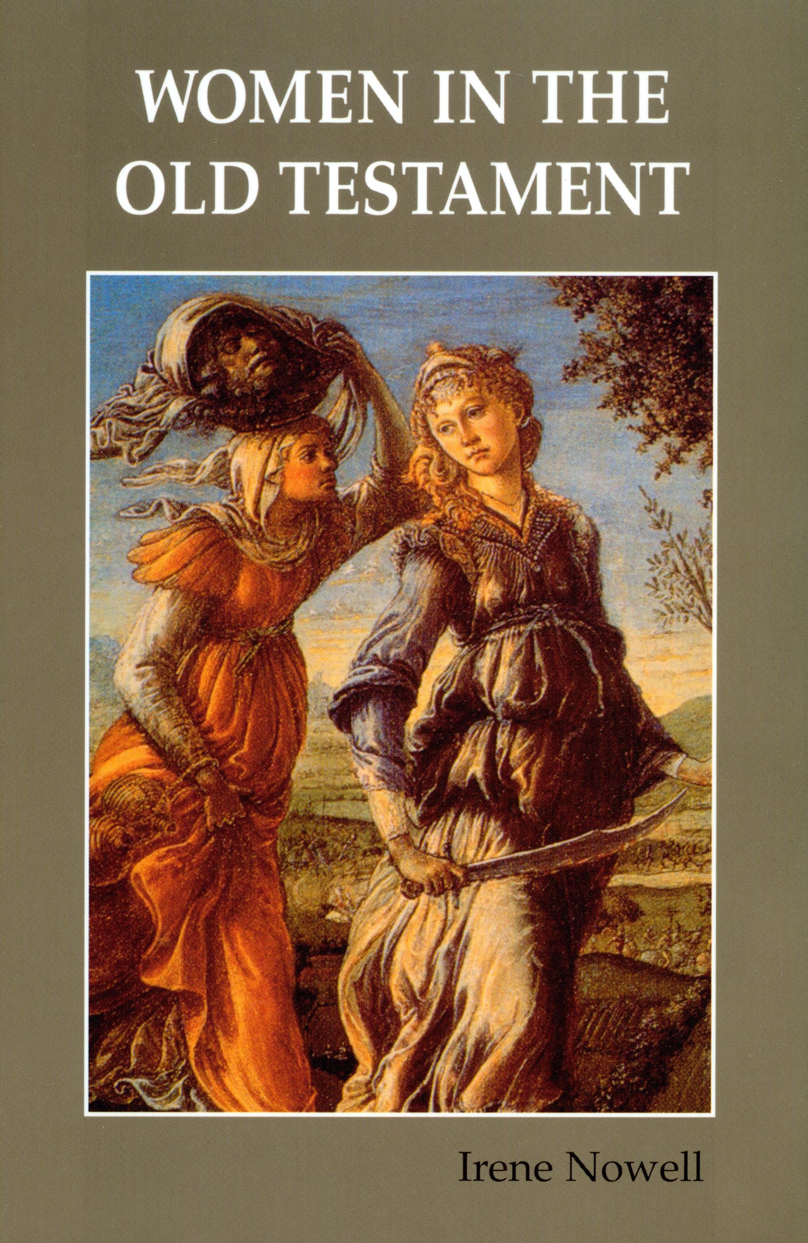 Women in the Old Testament Nowell OSB, Irene 9780814624111 Amazon