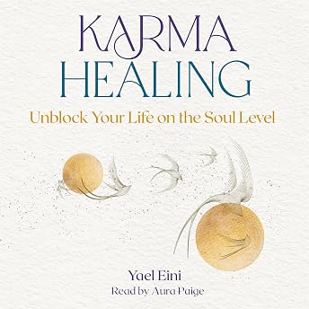 Karma Healing Audiobook by Yael Eini episode artwork