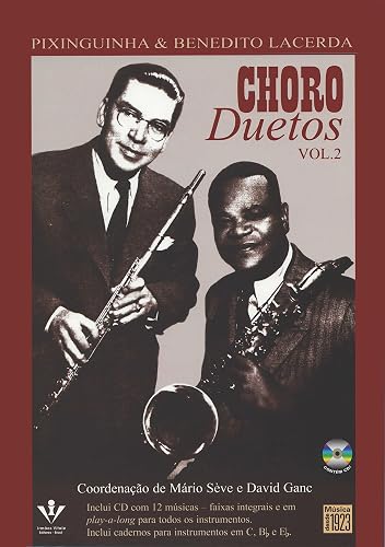Choro duetos - Pixinguinha &amp; Benedito Lacerda - Volume 2
