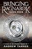 Trayendo el Ragnarok: Libro Cuatro Libro 4 de 6: Trayendo el Ragnarok | por Andrew Tanner | 3 de febrero de 2020 1