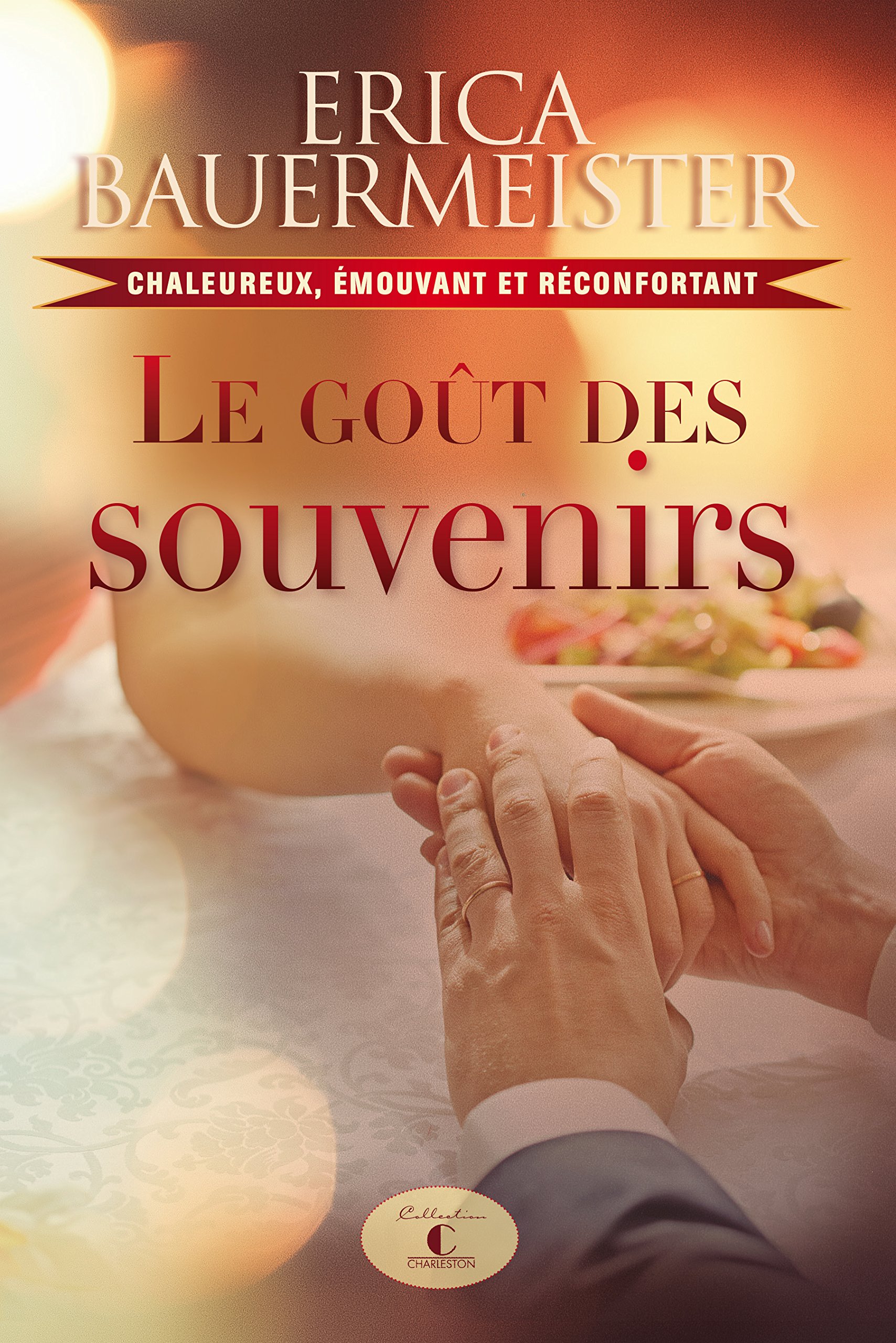 Le goût des souvenirs Bauermeister, Erica