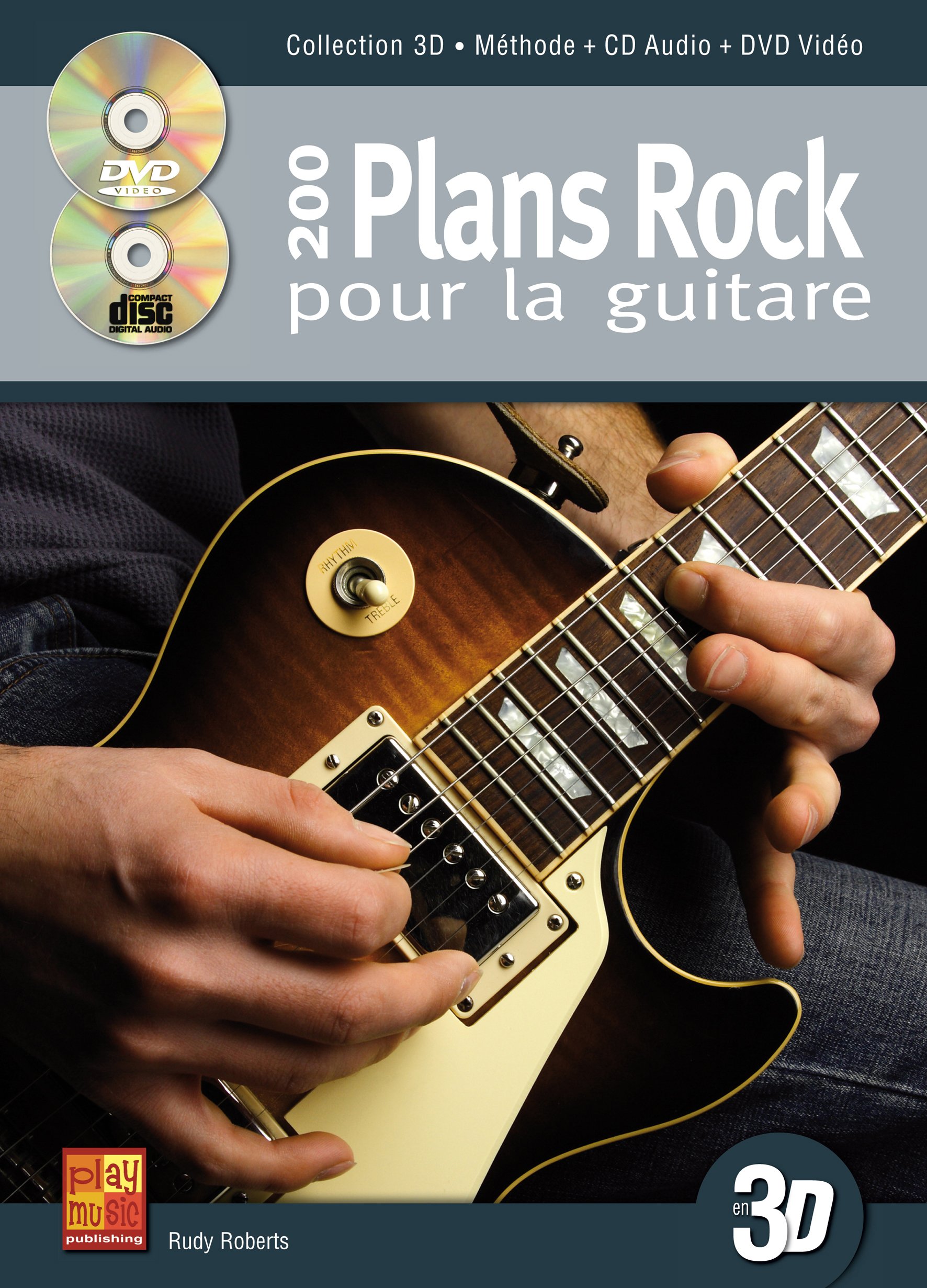 200 plans rock pour la guitare en 3D apprentissage visuel multimédia complet