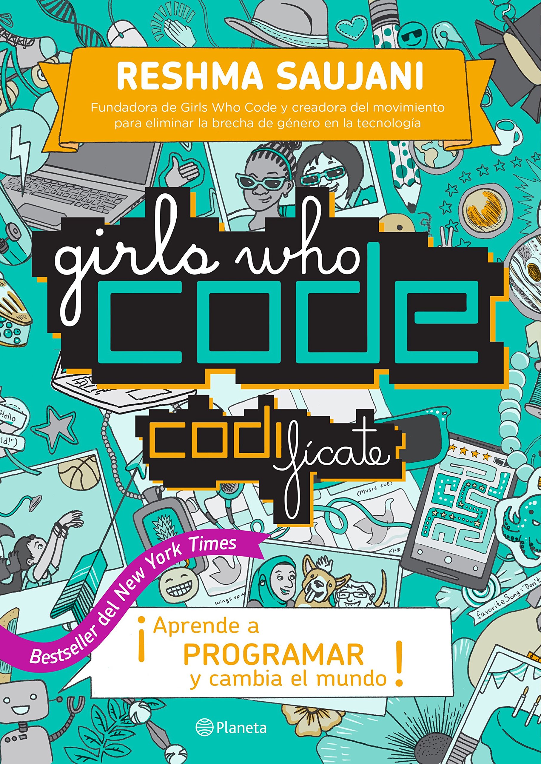 Girls Who Code. Codifícate (Spanish Edition)
