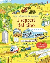 I segreti del cibo Libri da scoprire Ediz a colori