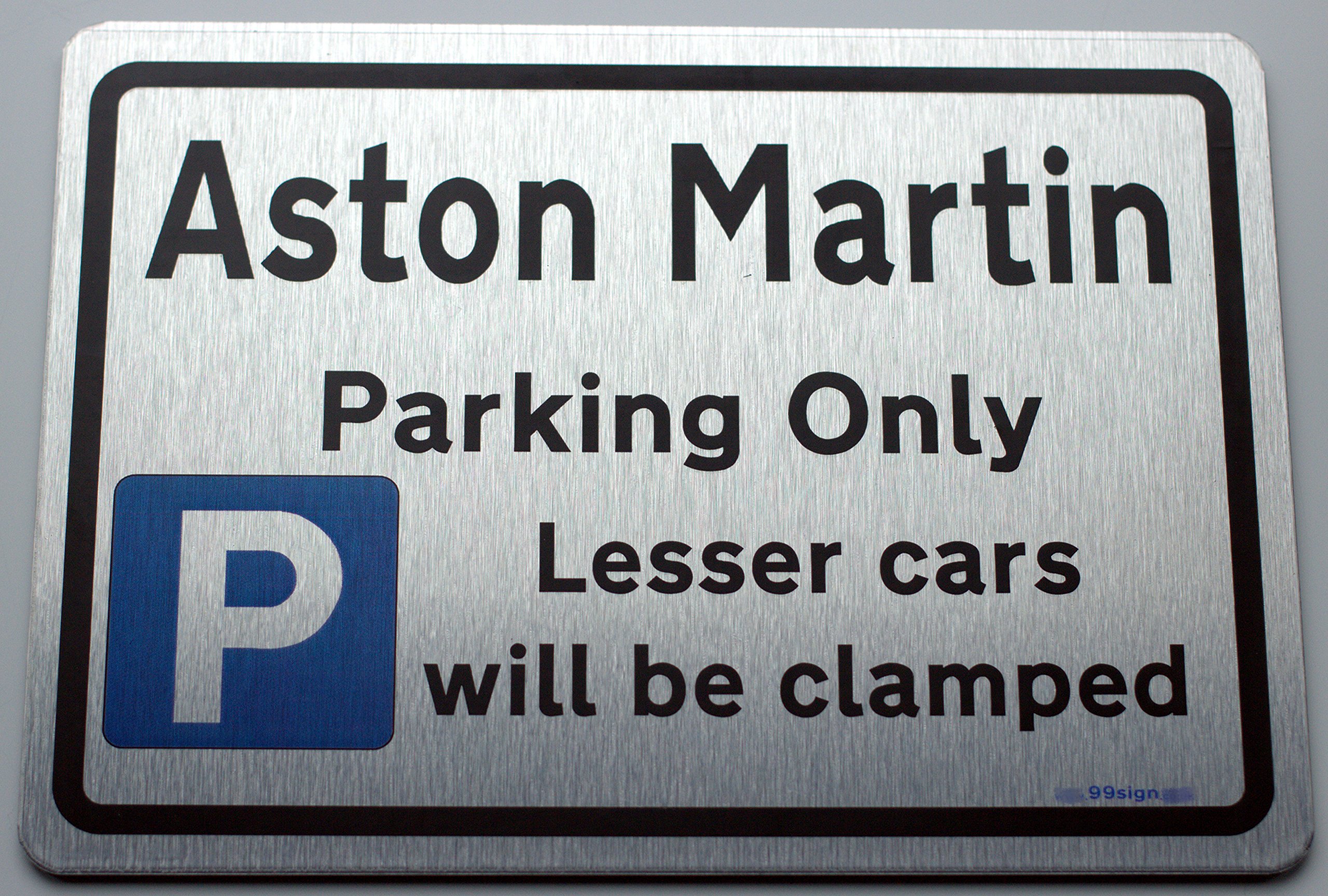 Gift for ASTON MARTIN owner - Metal faced Car Parking Sign -Size Small 200mm (Brushed Aluminium)- Made by Case Graphics- 99SIGN brand