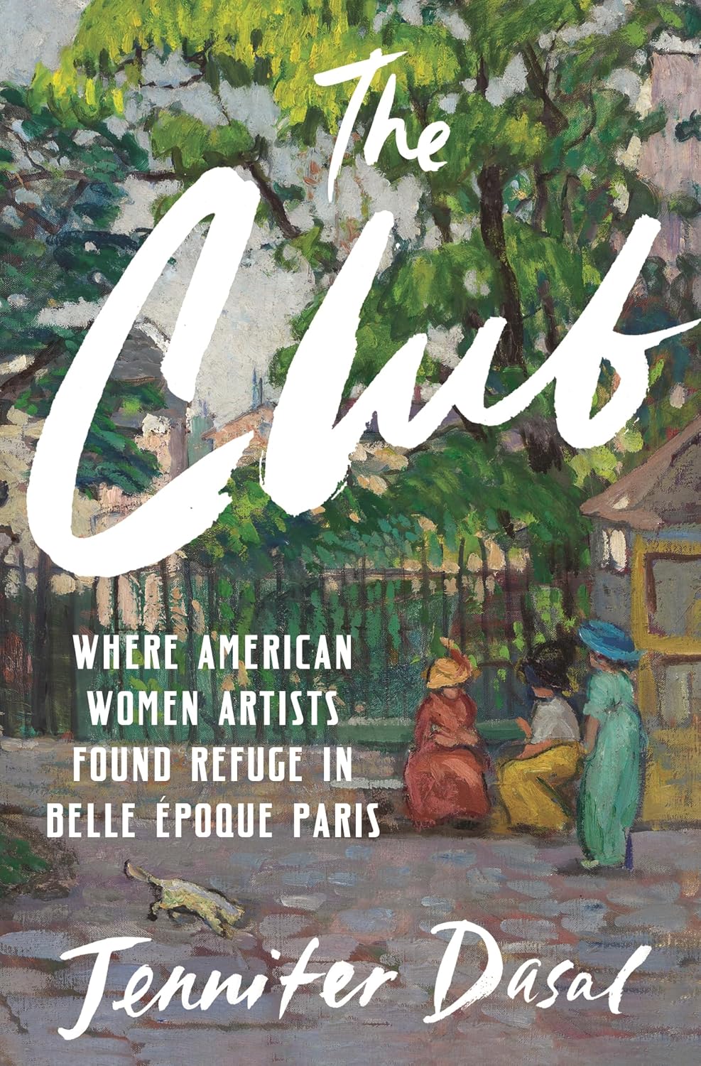 The Club: Where American Women Artists Found Refuge in Belle Époque Paris