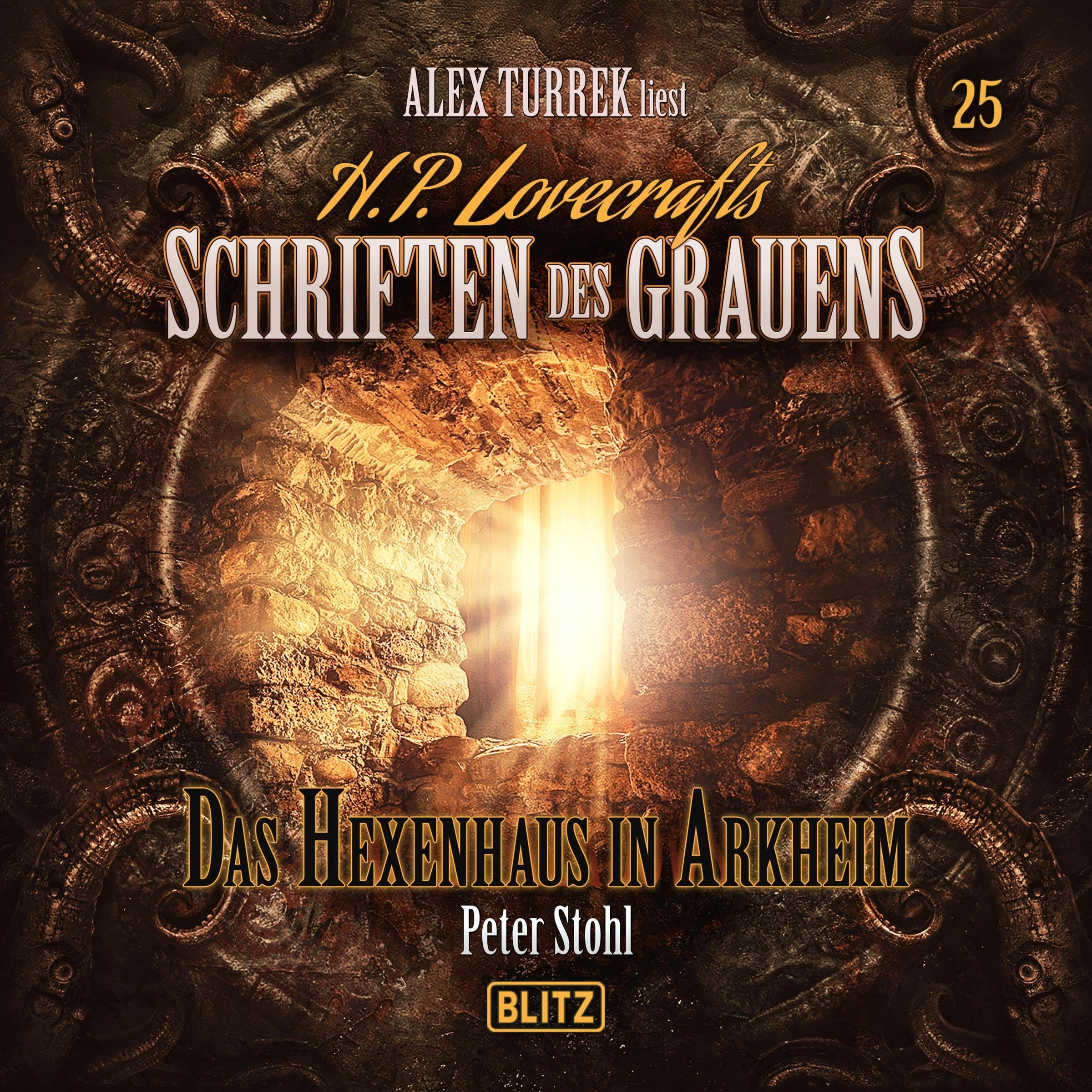 Cover art for H. P. Lovecrafts Schriften des Grauens - Folge 25: Das Hexenhaus in Arkheim