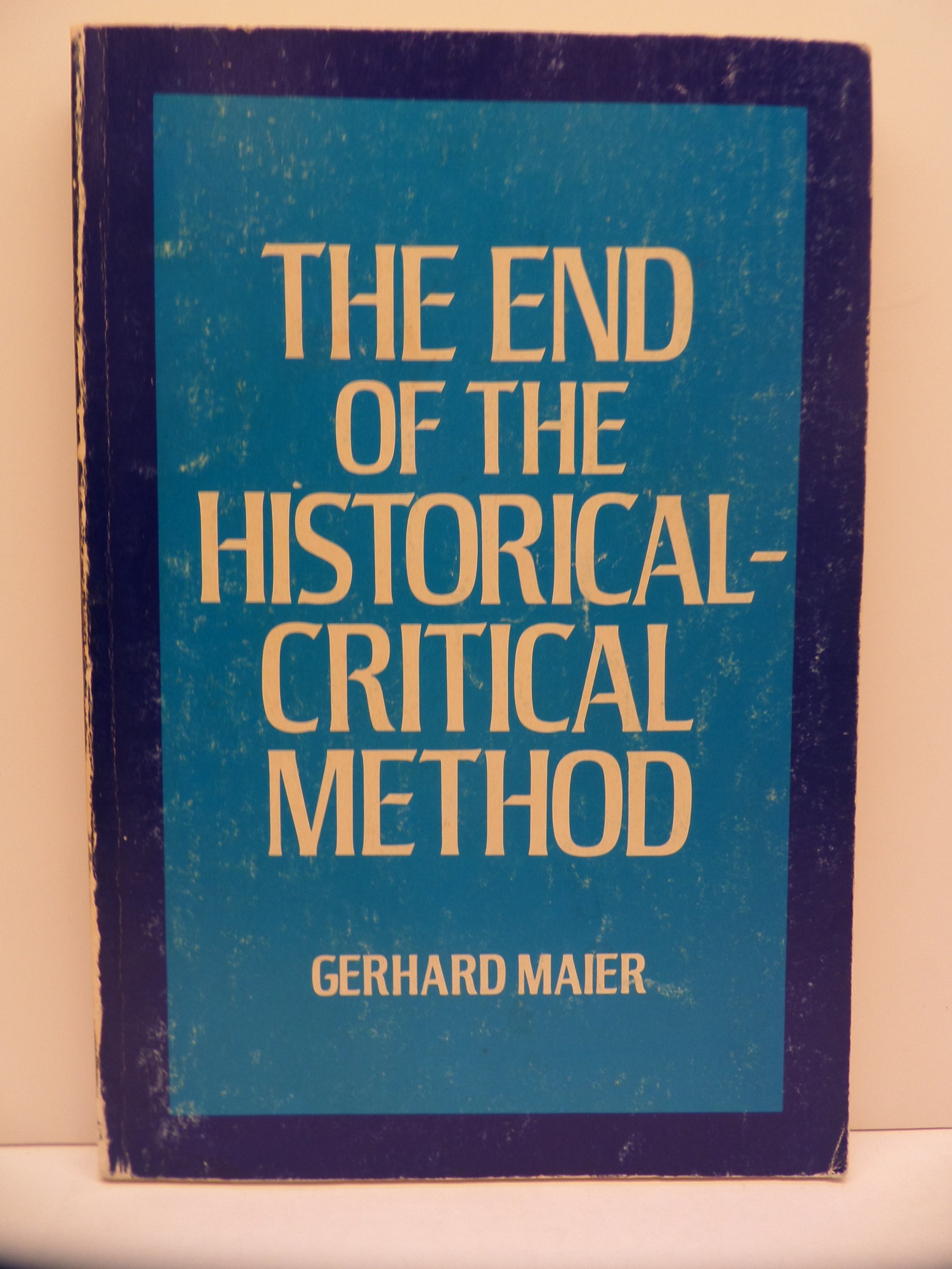 Buy The End of the Historical-Critical Method — BookShops.in
