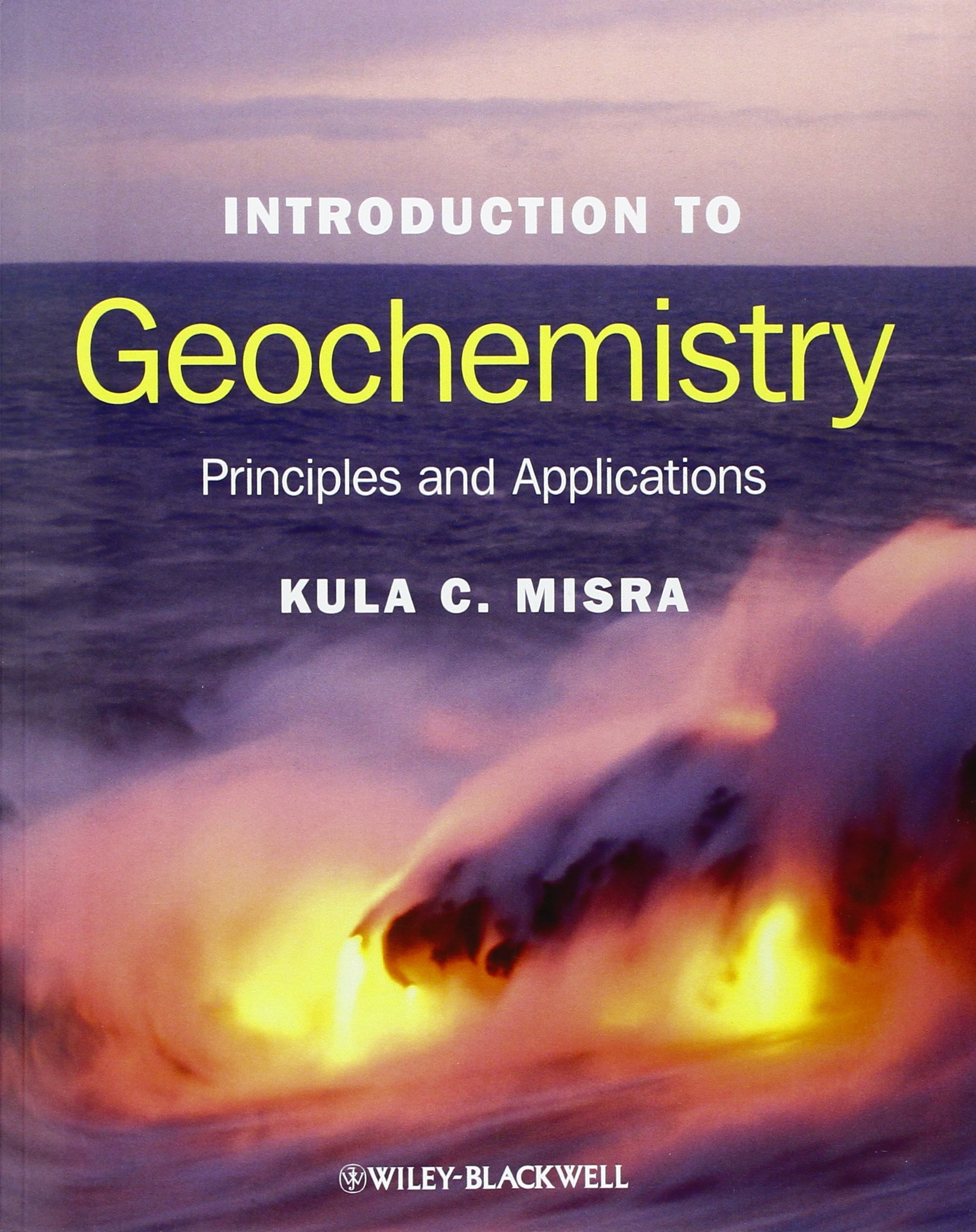 Introduction to Geochemistry by Kula C.  Misra PAPERBACK 9781405121422