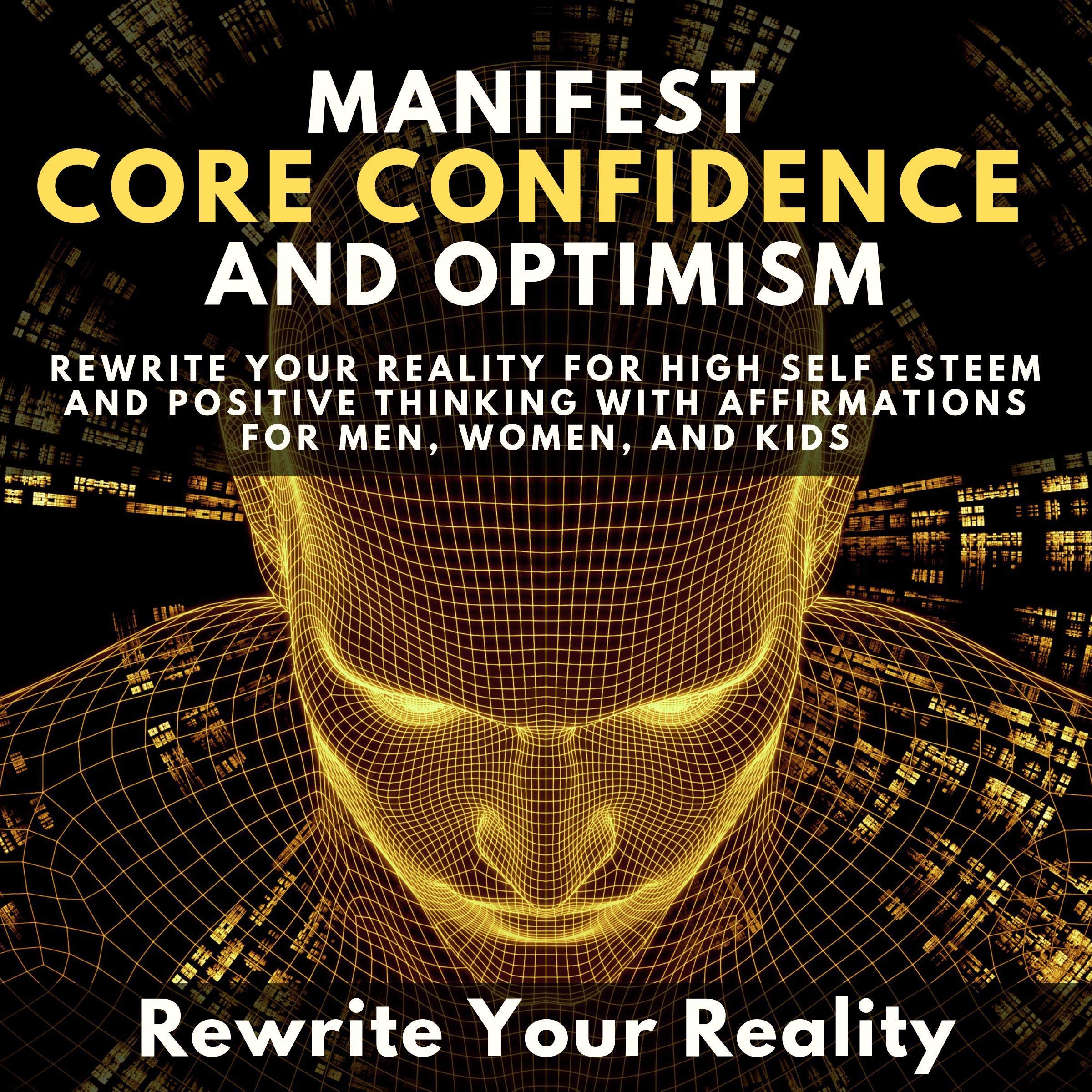 Manifest Core Confidence and Optimism