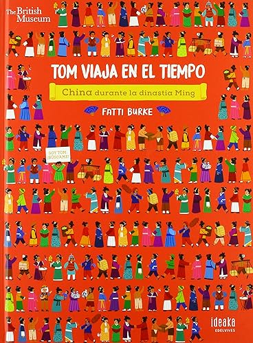 China durante la dinastía Ming: China Durante La Dinastia Ming/ Ming Dynasty China (IDEAKA)