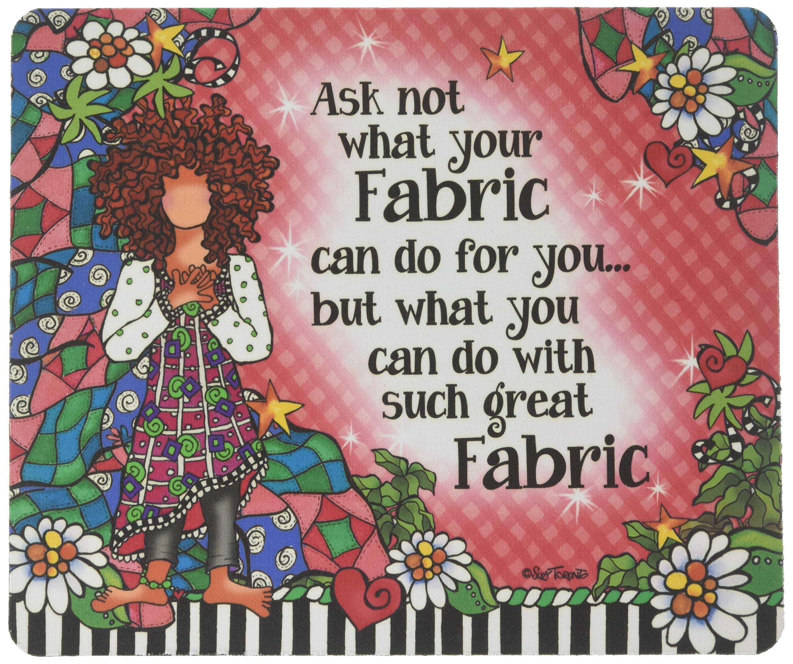 Suzy TorontoAsk Not Mouse Pad Gift