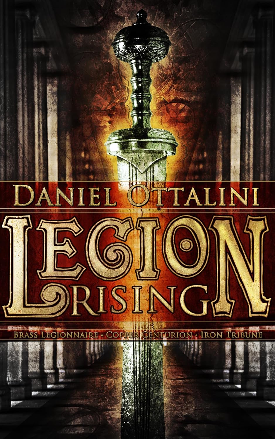 Legion Rising: The Steam Empire Chronicles Omnibus Vol. 1