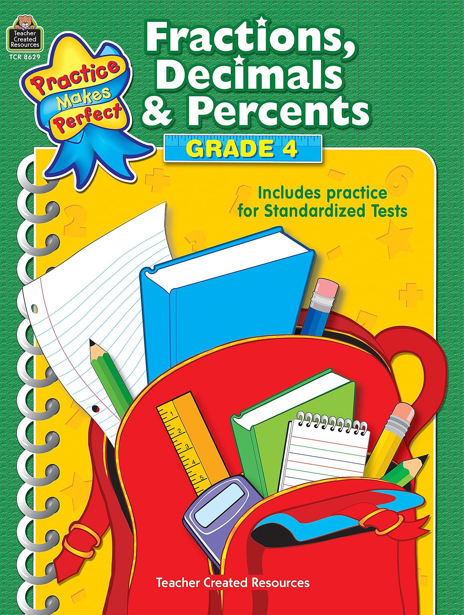 Teacher Created Resources Practice Makes Perfect: Fractions, Decimals & Percents Grade 4, 2nd Edition (TCR8629) (Practice Makes Perfect (Teacher Created Materials))