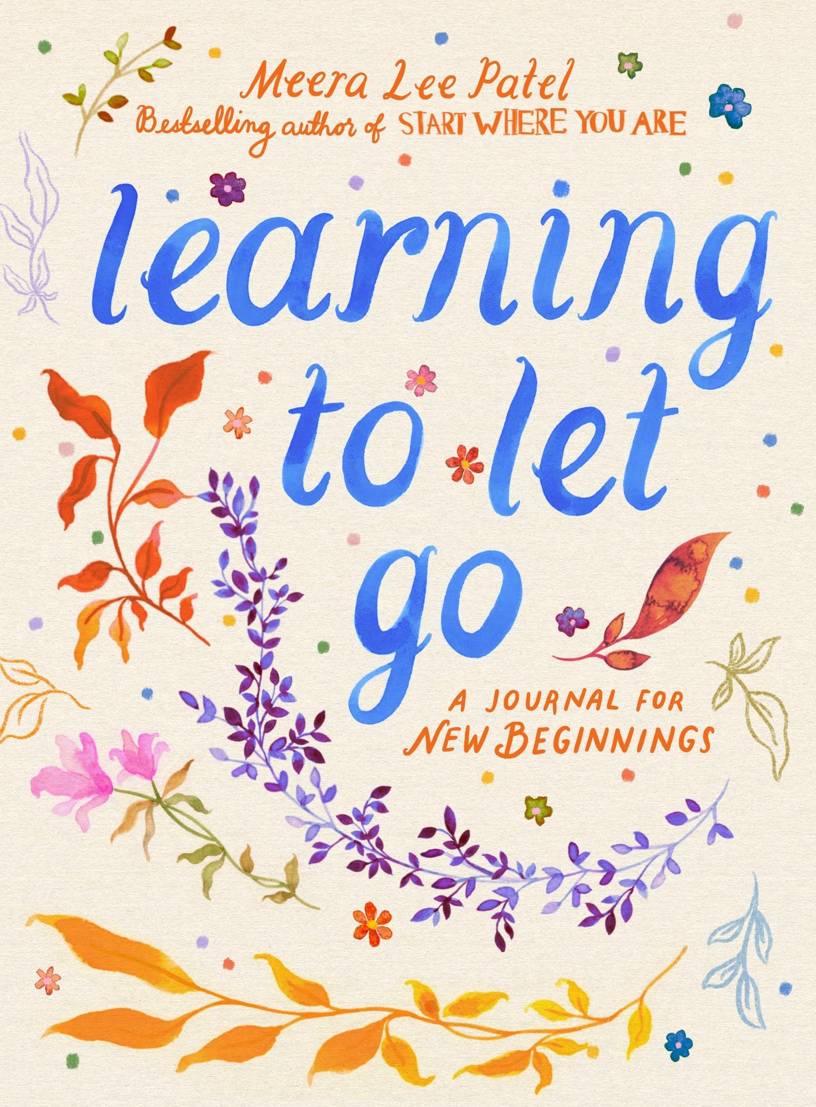 Learning to Let Go : A Journal for New Beginnings