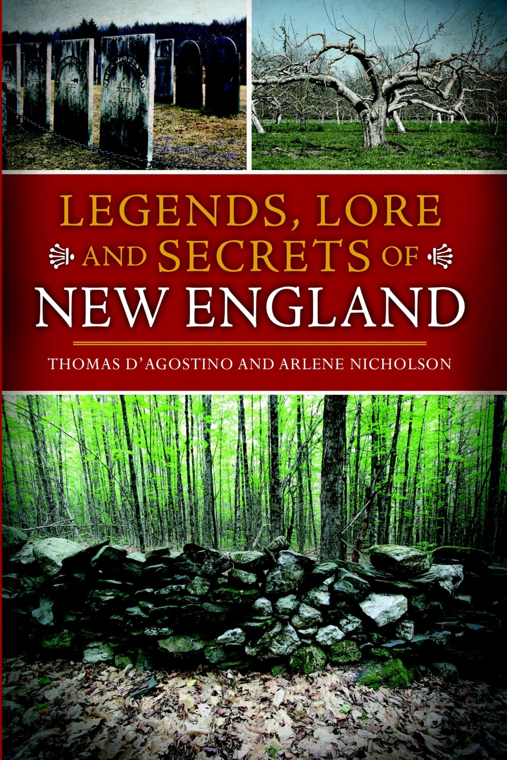 Legends, Lore and Secrets of New England