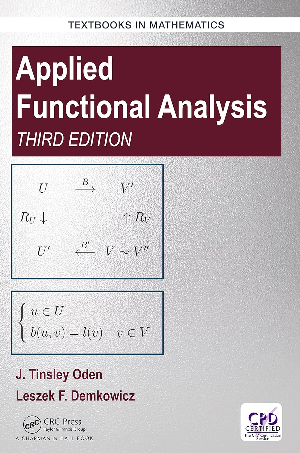 Applied Functional Analysis (Textbooks in Mathematics)      3rd Edition, Kindle Edition