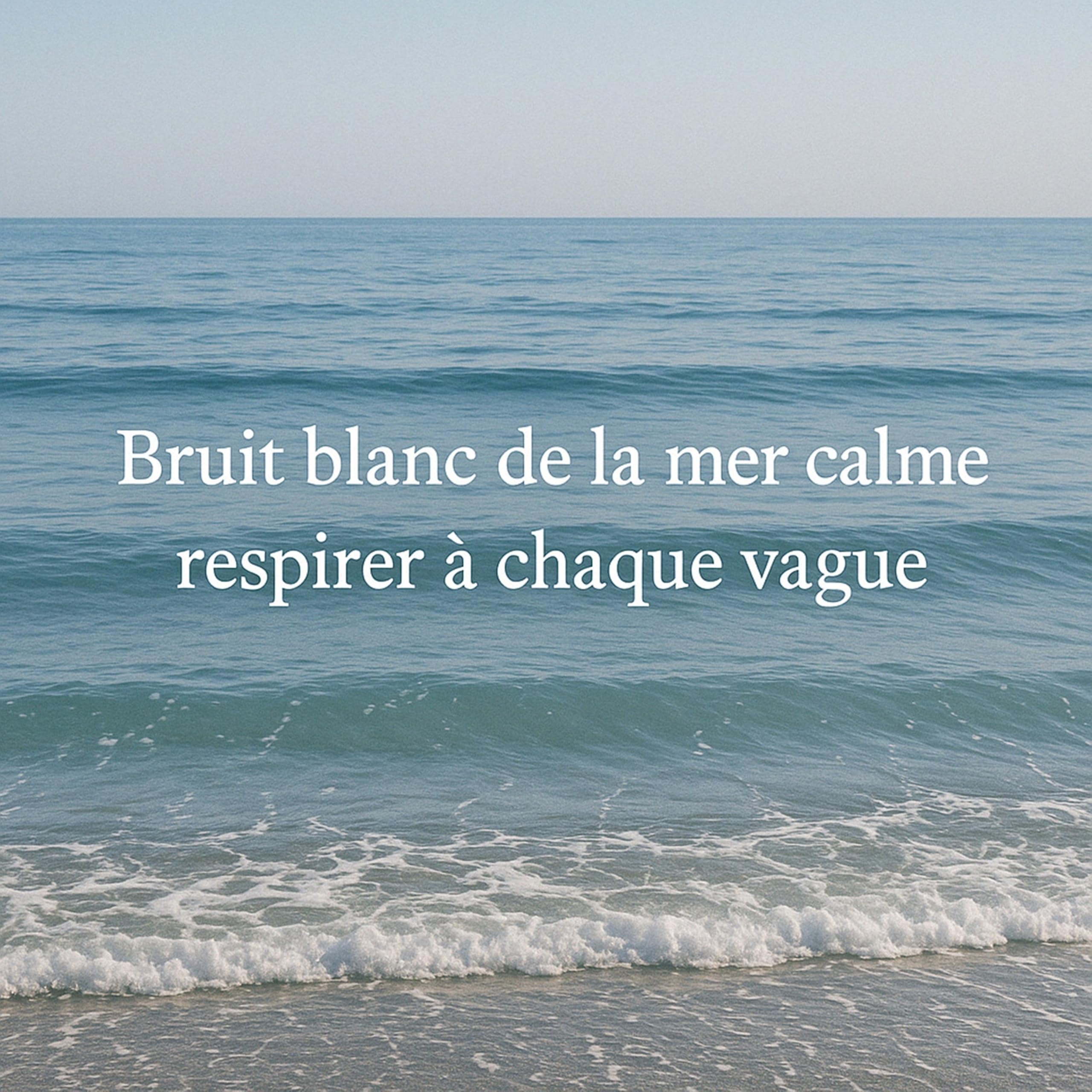 Le Bruit de la Mer