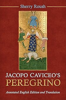 Jacopo Caviceo's Peregrino: Annotated English Edition and Translation (Toronto Italian Studies)-Wow! eBook