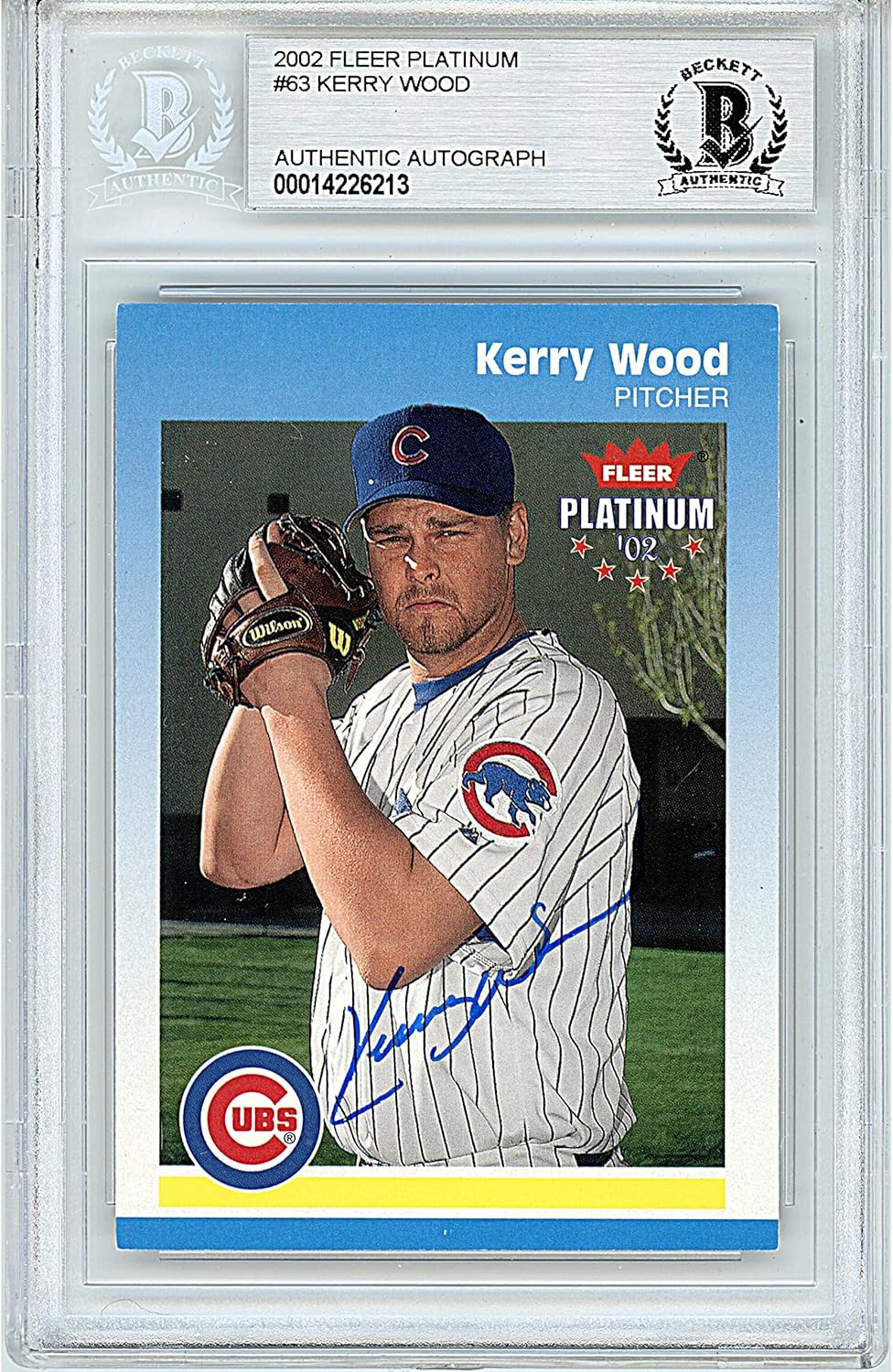 Kerry Wood Autographed 2002 Fleer Platinum #63 Baseball Trading Card Slab Beckett BAS Authentic Slabbed COA Played For Chicago Cubs MLB
