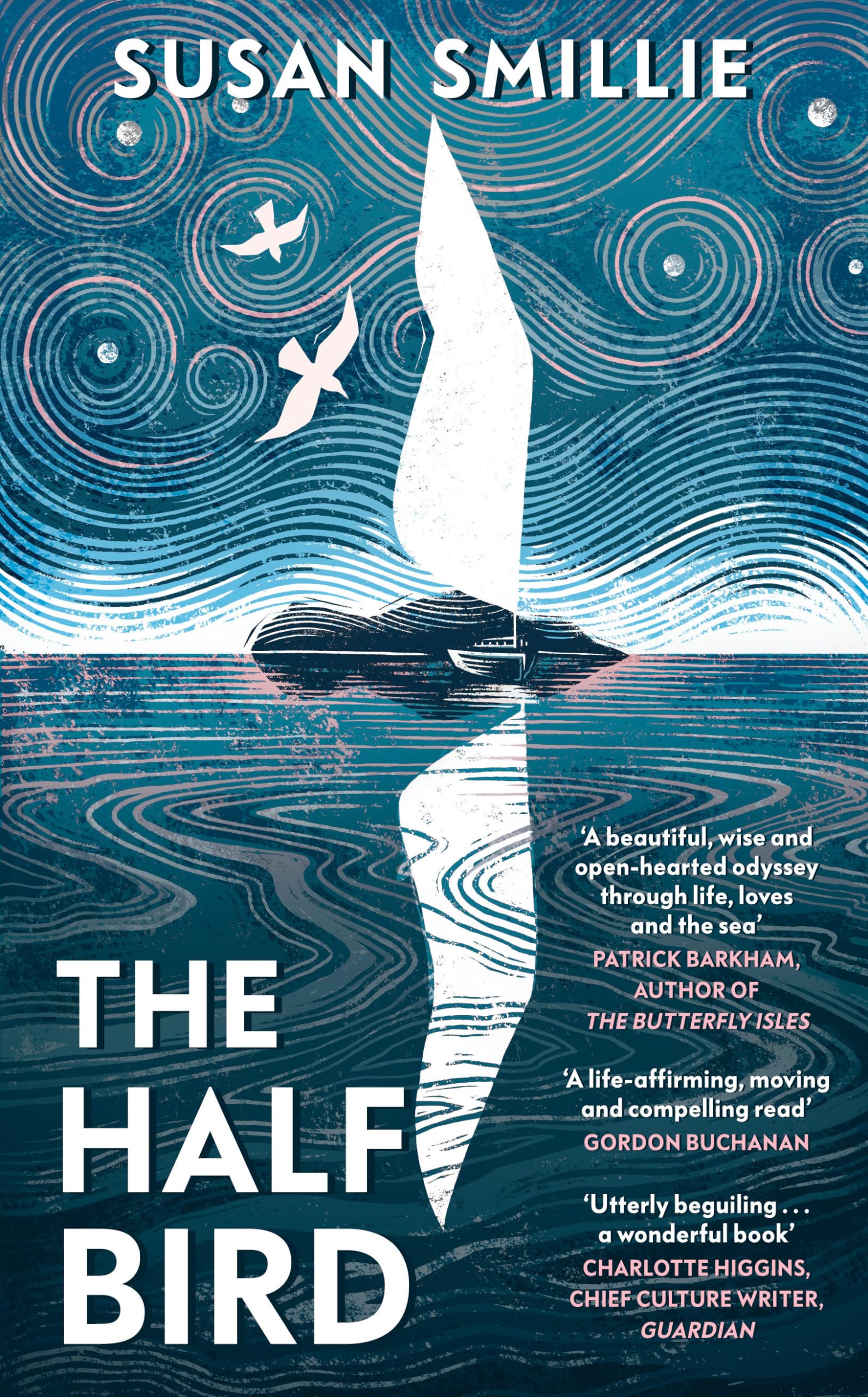 The Half Bird: An inspiring true story of adventure, solitude, and soul-searching on the ocean