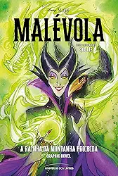 Malévola: A rainha da Montanha Proibida – Graphic Novel