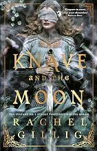 The Knave and the Moon: The spellbinding sequel to The Knight and the Moth from multi-million-copy bestseller Rachel Gillig