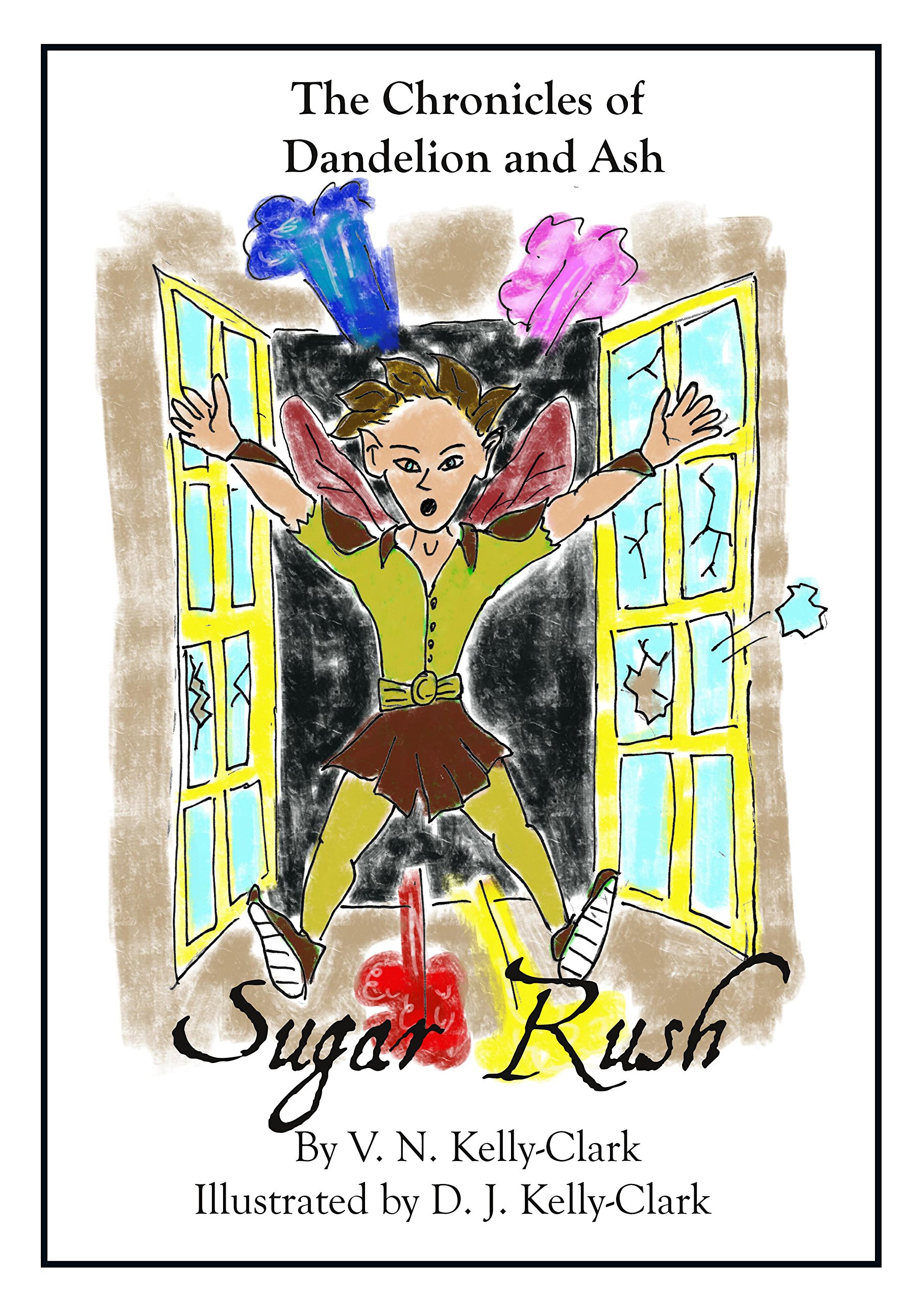 Sugar Rush (The Chronicles of Dandelion and Ash Book 2)
