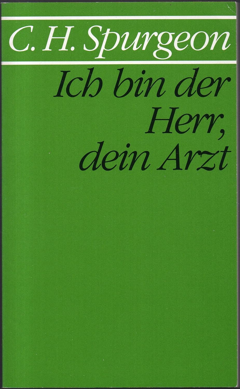 Ich Bin Der Herr Dein Arzt