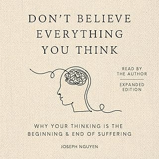 Don't Believe Everything You Think (Expanded Edition)