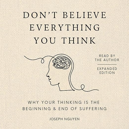 Don't Believe Everything You Think (Expanded Edition) (Beyond Suffering Book 1) book cover