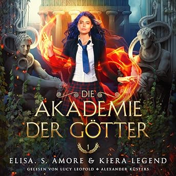 Die Akademie der Götter - Jahr 1 Hörbuch von Elisa S. Amore episode artwork