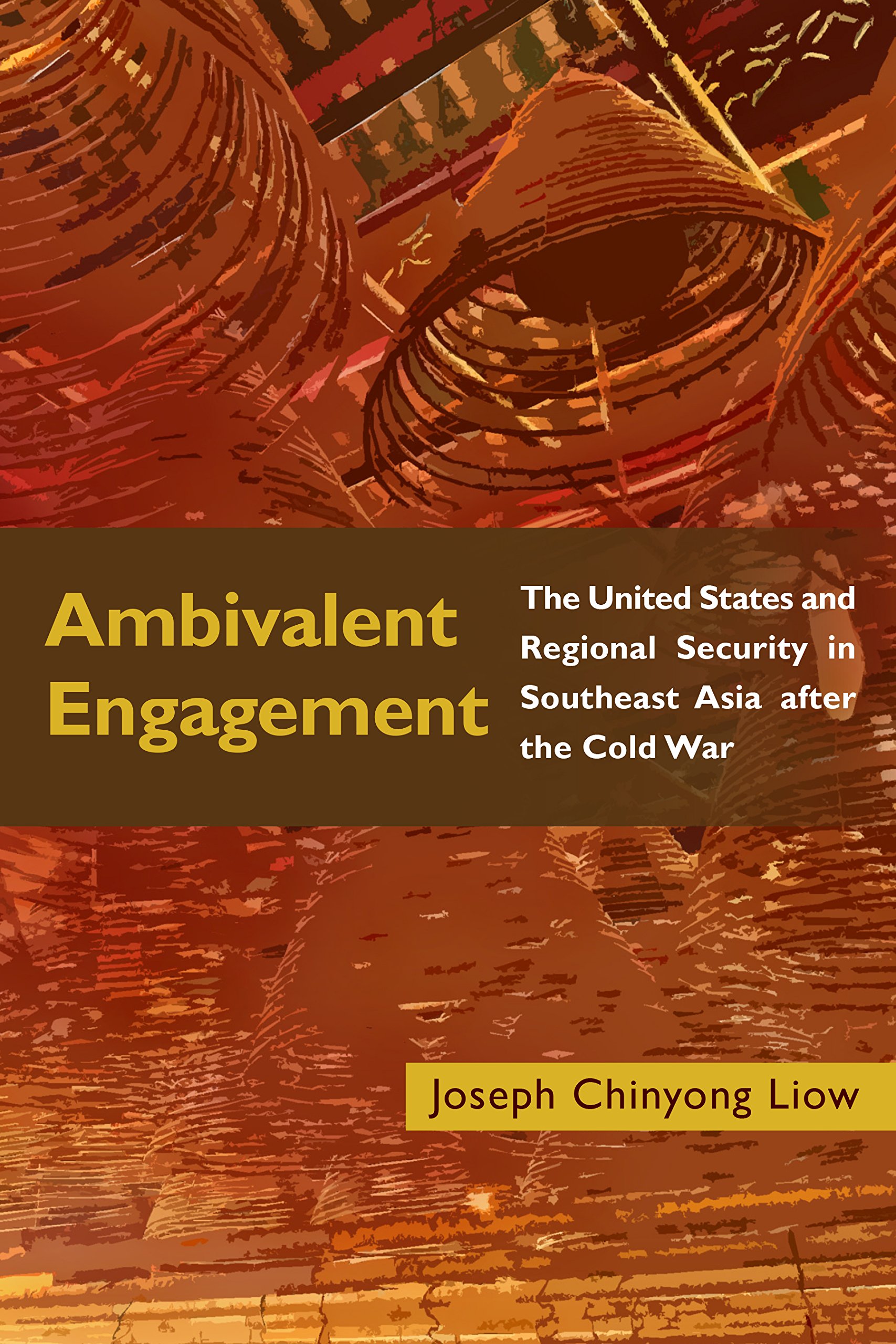 Buy Ambivalent Engagement: The United States and Regional Security in Southeast Asia after the Cold War (Geopolitics in the 21st Century) — BookShops.in