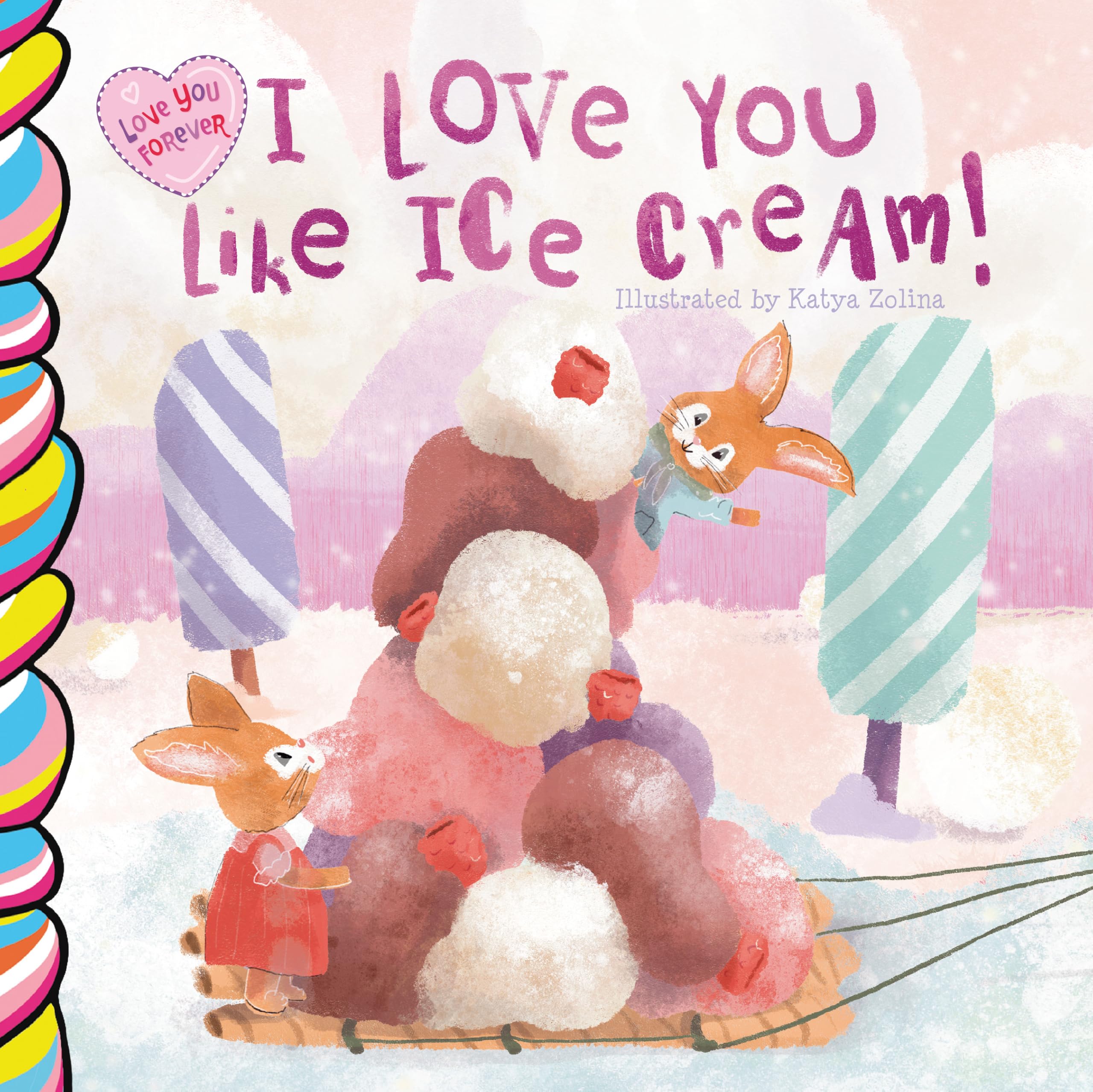 I Love You Like Ice Cream (Love You Forever)