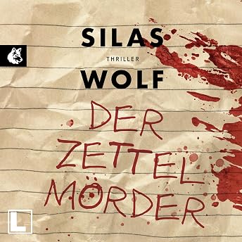 Der Zettelmörder Hörbuch von Silas Wolf episode artwork