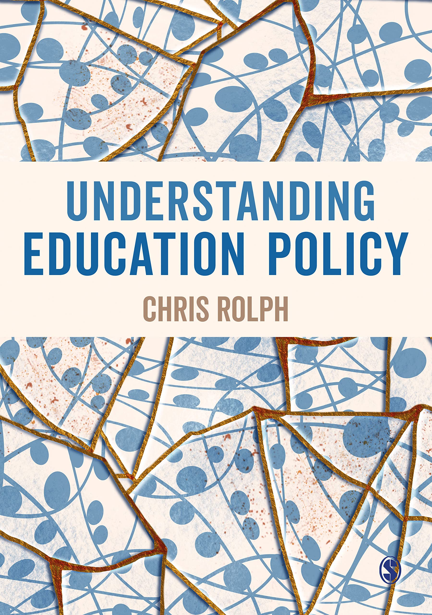 Understanding Education Policy By Rolph, Chris Chris Rolph,