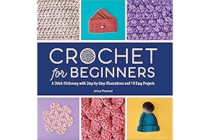 Crochet for Beginners: Your Essential Guide to Creating Handmade Masterpieces