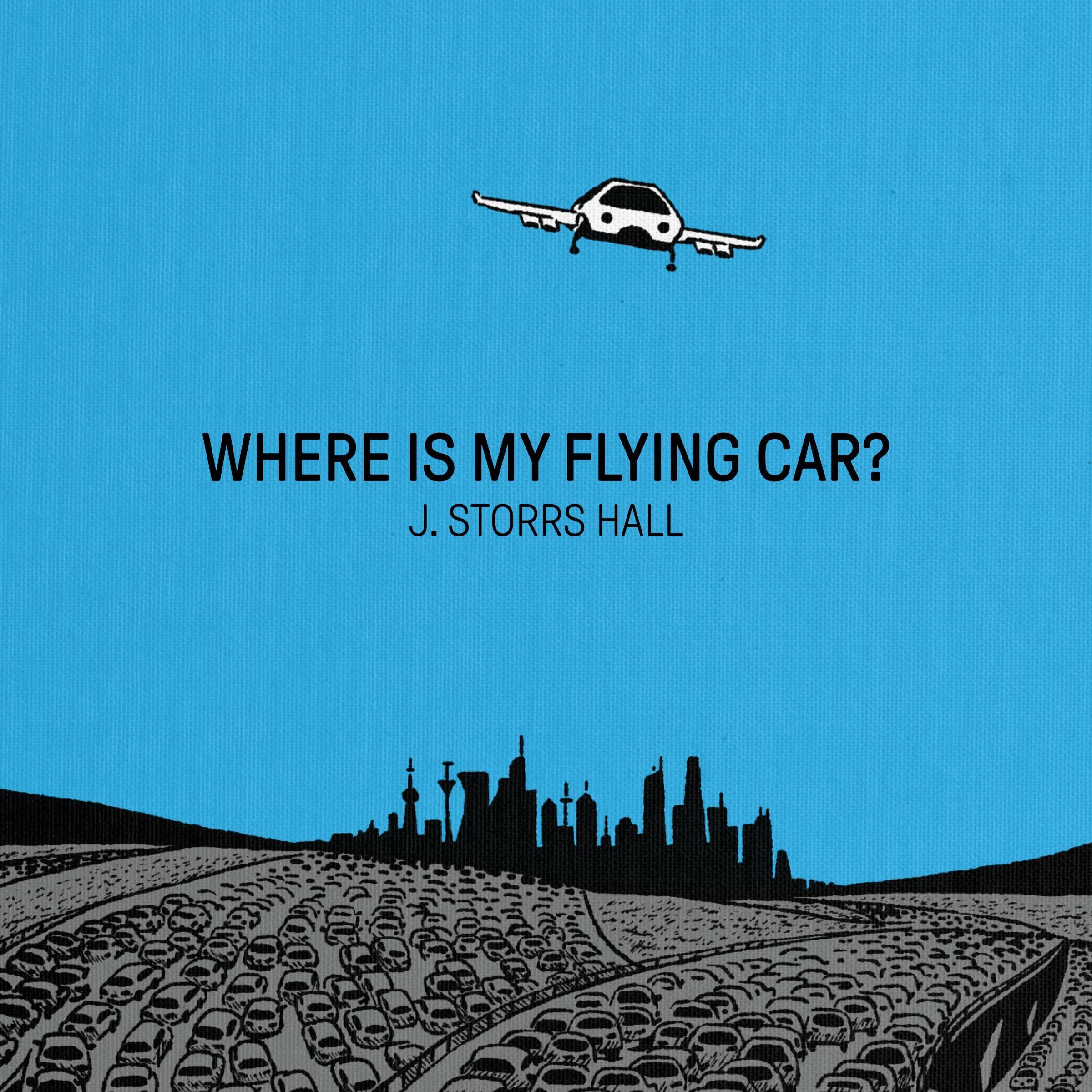Cover art for Where Is My Flying Car?