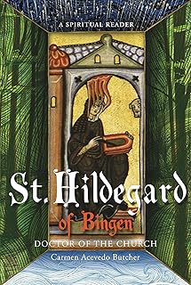 Hildegard of Bingen, Doctor of the Church: A Spiritual Reader