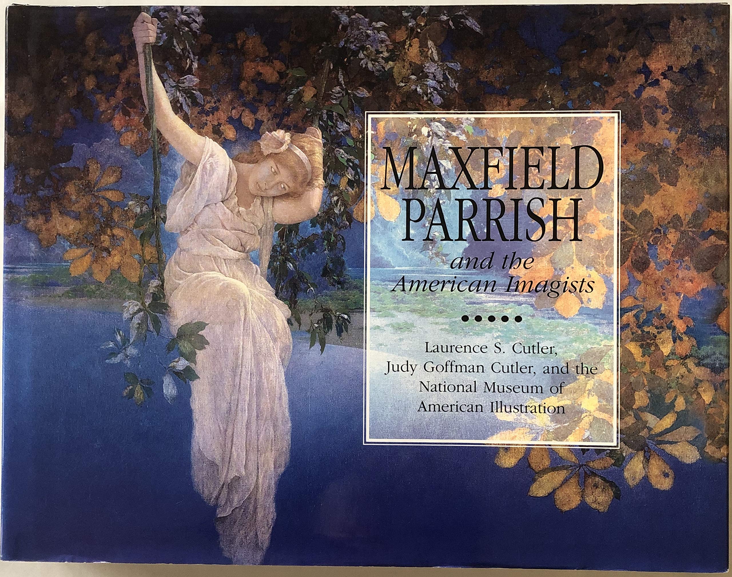 Maxfield Parrish: And The American Imagists