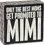 Primitives by Kathy 25163 Lattice Trimmed Box Sign, 5 x 5-Inches, Best Moms Get Promoted