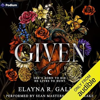 Given: An Epic Romantasy Audiobook by Elayna R. Gallea episode artwork