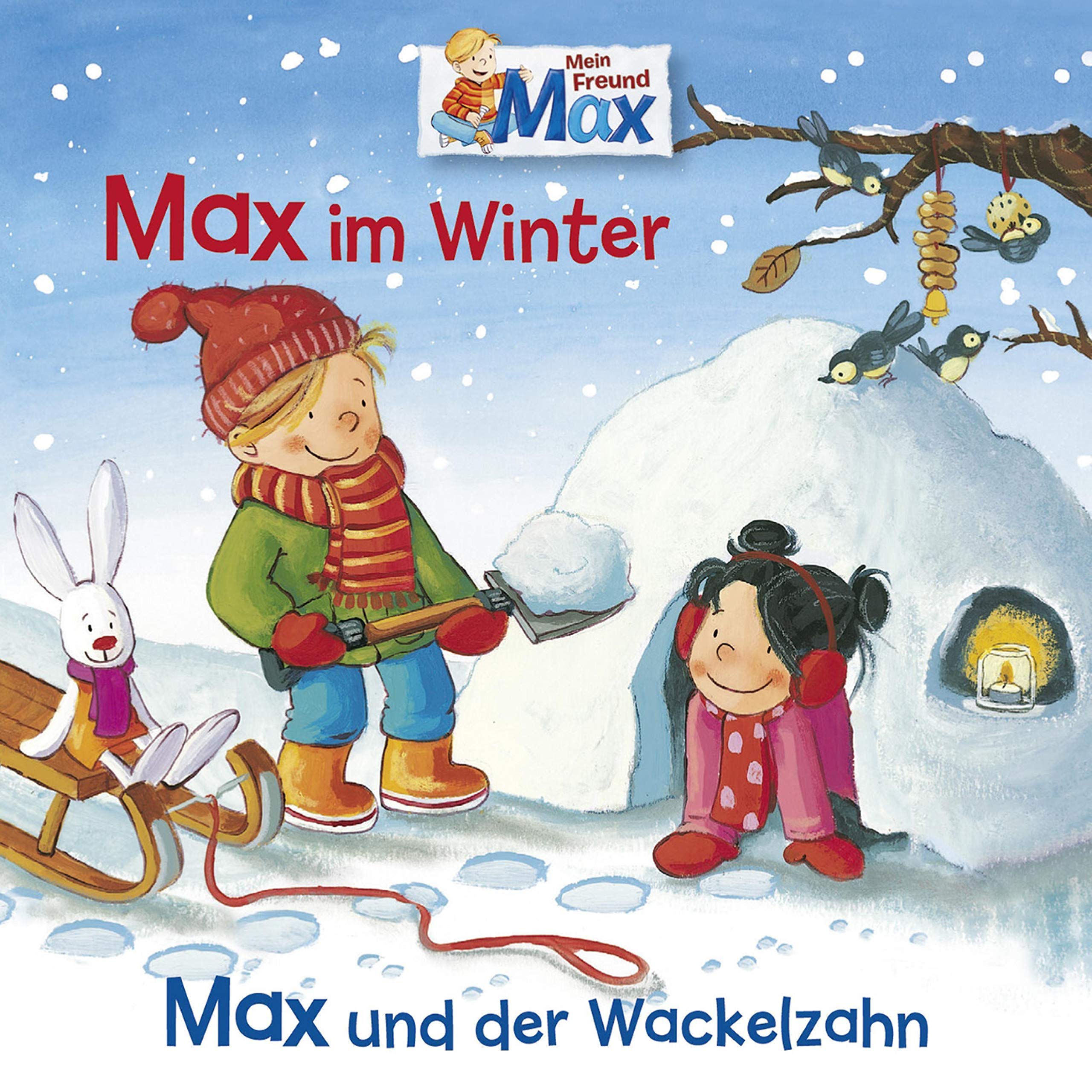 Max im Winter / Max und der Wackelzahn