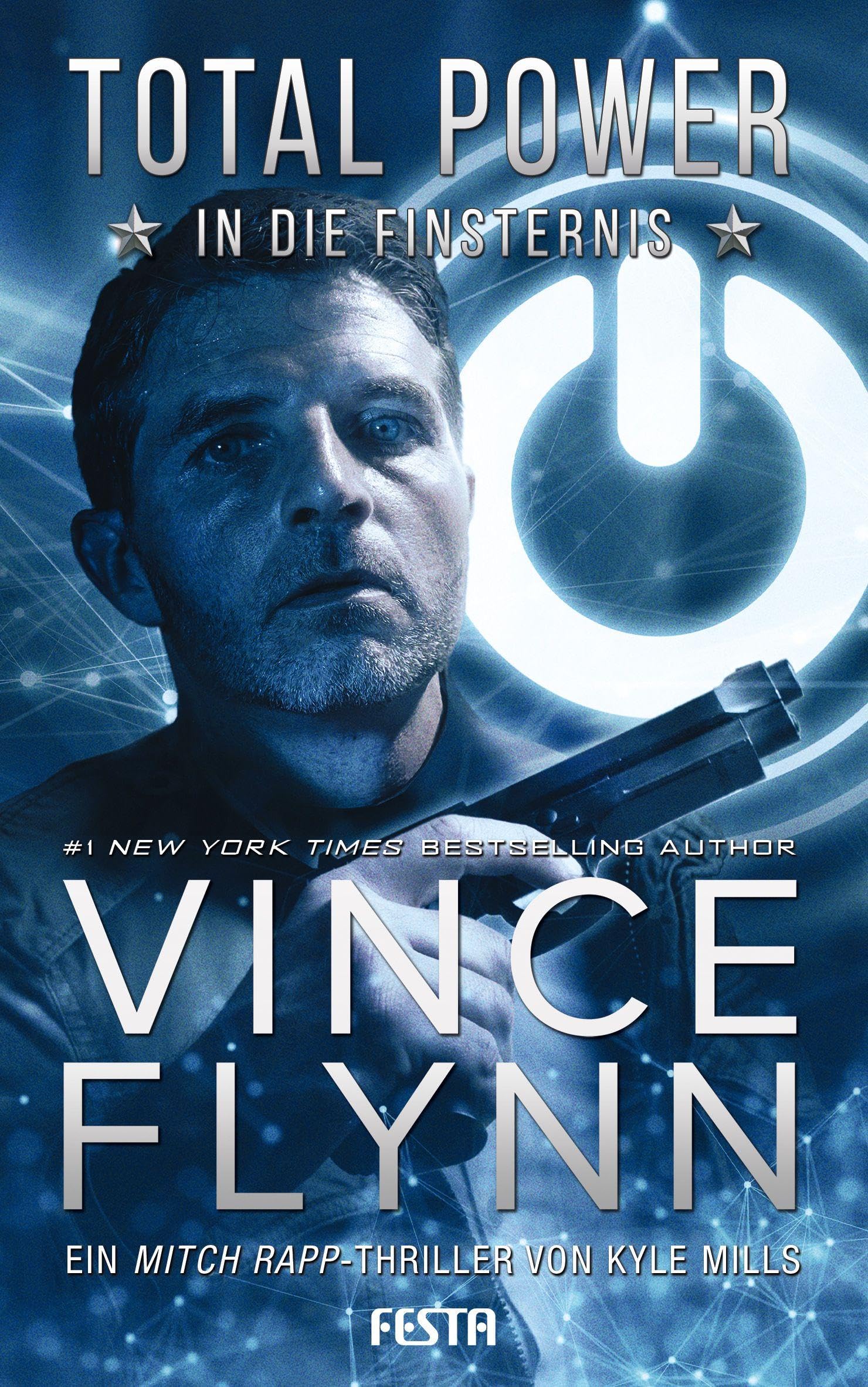 Festa Verlag Total Power - In Die Finsternis: Ein Mitch Rapp Thriller