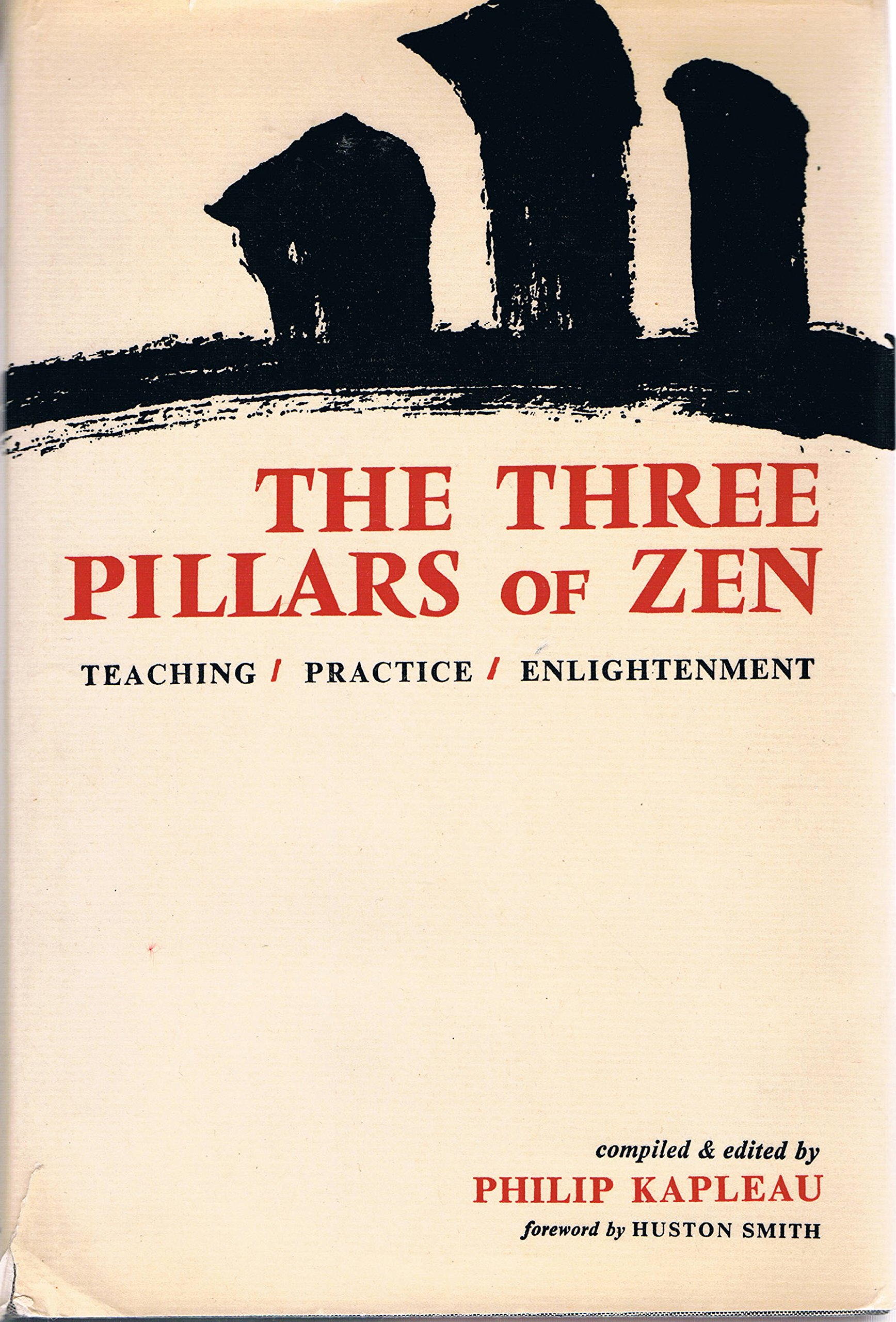 The Three Pillars of Zen: Teaching, Practice, and Enlightenment