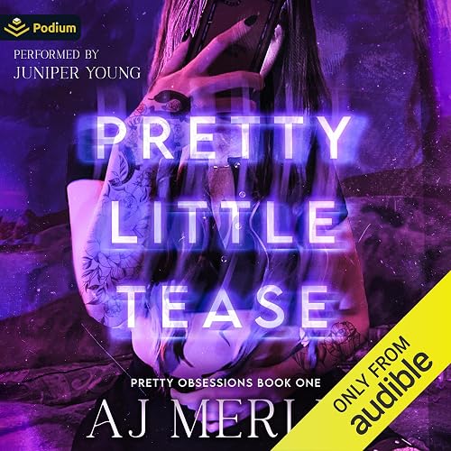 Pretty Little Tease: Pretty Obsessions, Book 1