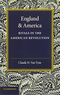 England and America: Rivals in the American Revolution